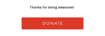 Thanks for being awesome donation button